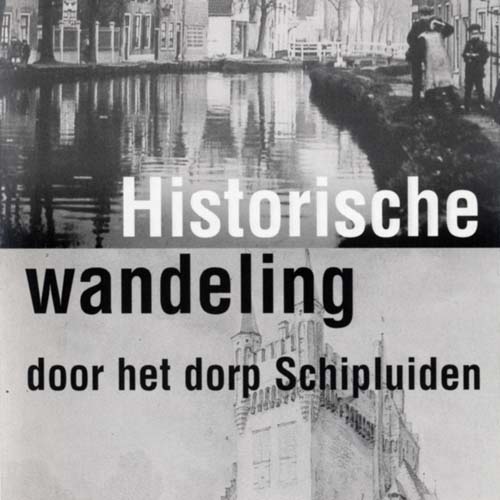 Historische wandeling door Schipluiden